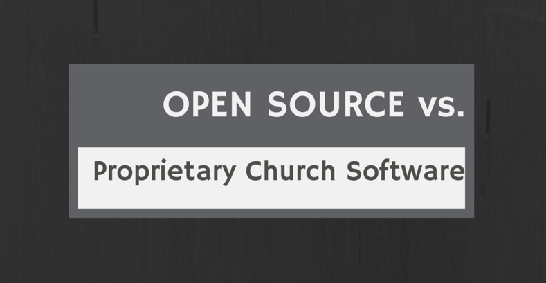 Open Source vs. Proprietary Church Software