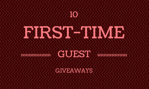 10 Great First-Time Guest Giveaways