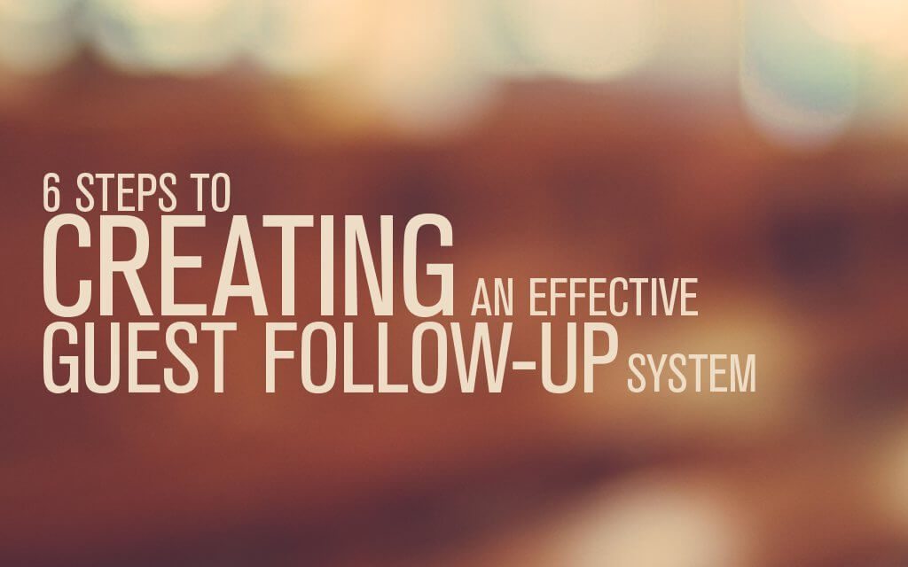 6 Steps to Creating An Effective Guest Follow-up System
