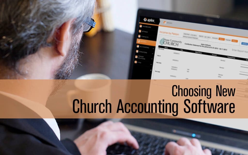 Choosing New Church Accounting Software