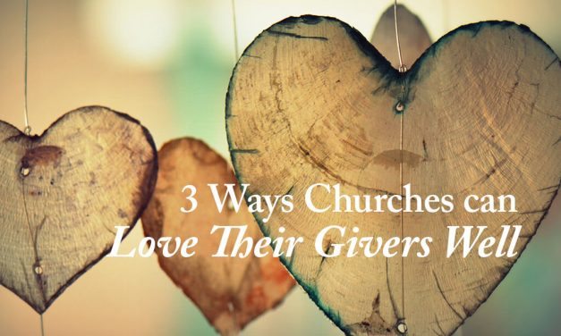 3 Ways Churches can Love Their Givers Well