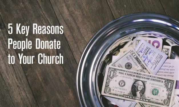 5 Key Reasons People Donate to Your Church