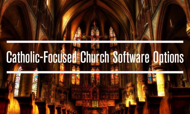 Catholic-Focused Church Software Options