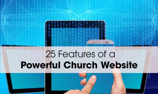 25 Features of a Powerful Church Website