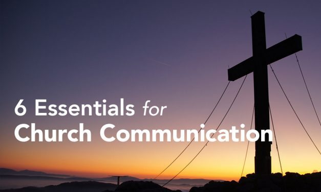 6 Essentials for Church Communication