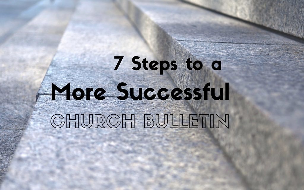 7 Steps to a More Successful Church Bulletin
