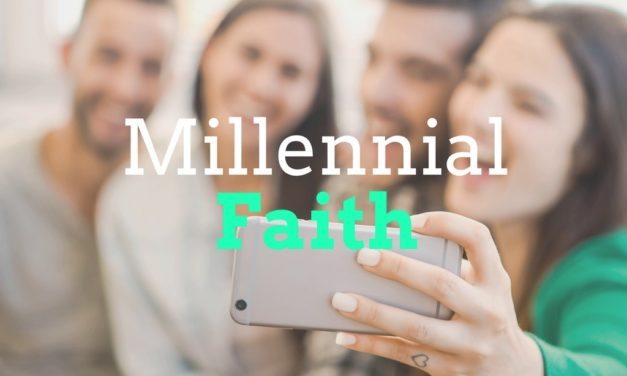4 Core Tenets of a New Millennial Faith