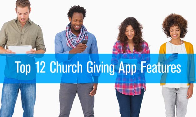 Top 12 Church Giving App Features