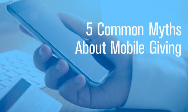 5 Common Myths About Mobile Giving