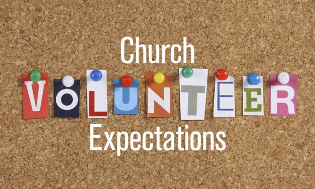 10 Things you Can’t Expect from Church Volunteers