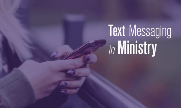 5 Keys to Handling Text Messaging in Ministry
