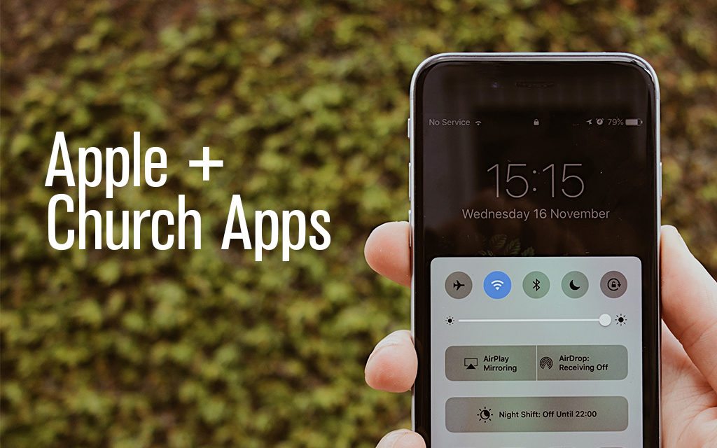 How Apple’s Recent Changes Will Affect Church Apps