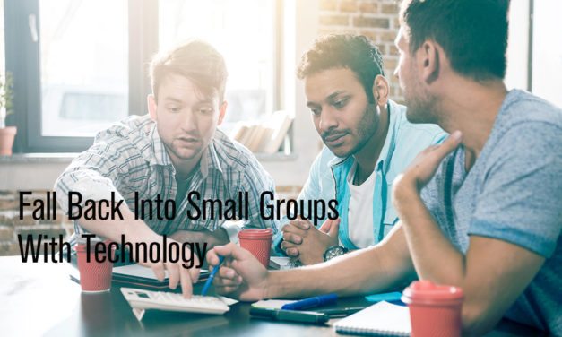 10 Ways to Fall Back Into Small Groups With Technology