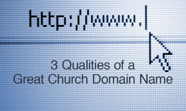 3 Qualities of a Great Church Domain Name