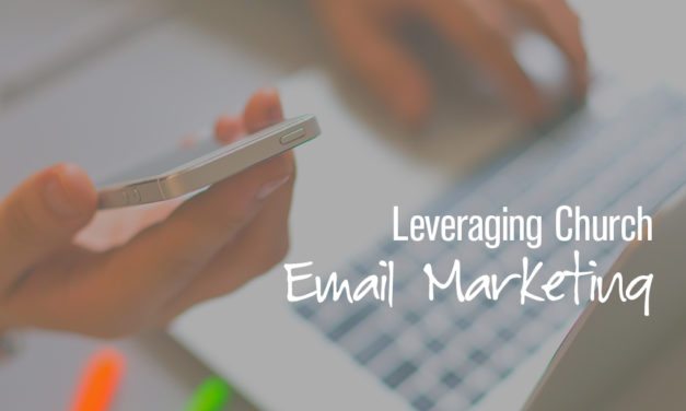 Leveraging Your Church Website with Email Marketing