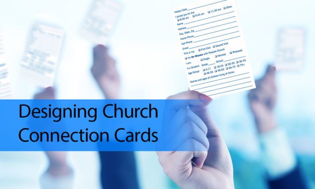 5 Simple Things to Keep in Mind When Designing Church Connection Cards