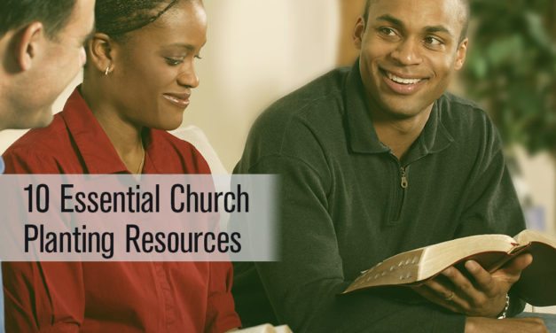 10 Essential Church Planting Resources