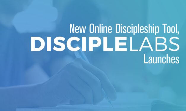 New Online Discipleship Tool, Disciple Labs, Launches