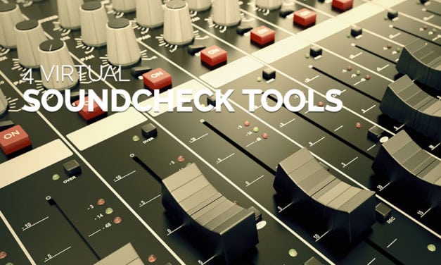 4 Virtual Soundcheck Tools