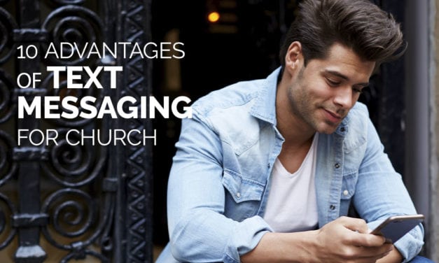 10 Advantages of Text Messaging for Churches