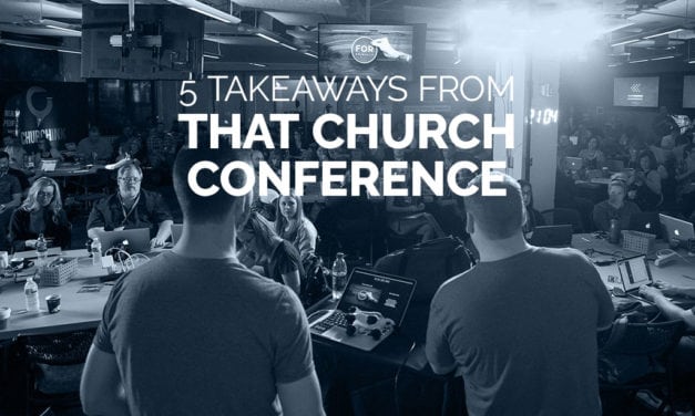 5 Church Communication Takeaways From That Church Conference