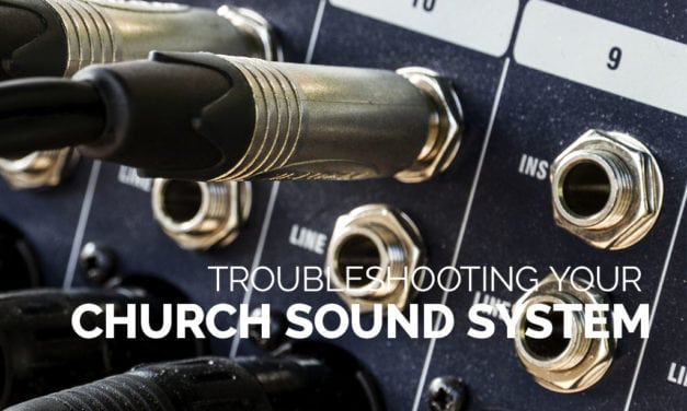 Troubleshooting Your Church Sound System