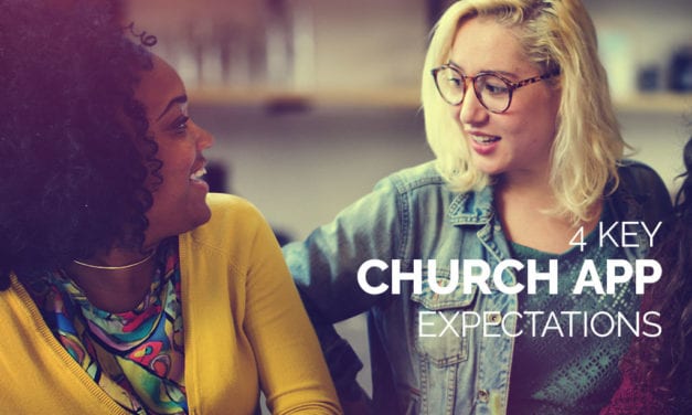 4 Key Church App Expectations