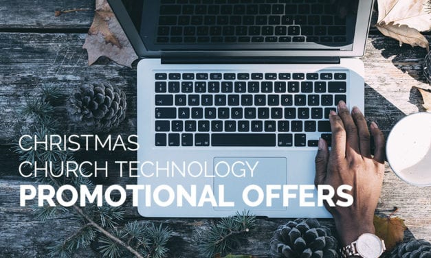 Christmas Church Technology Promotional Offers