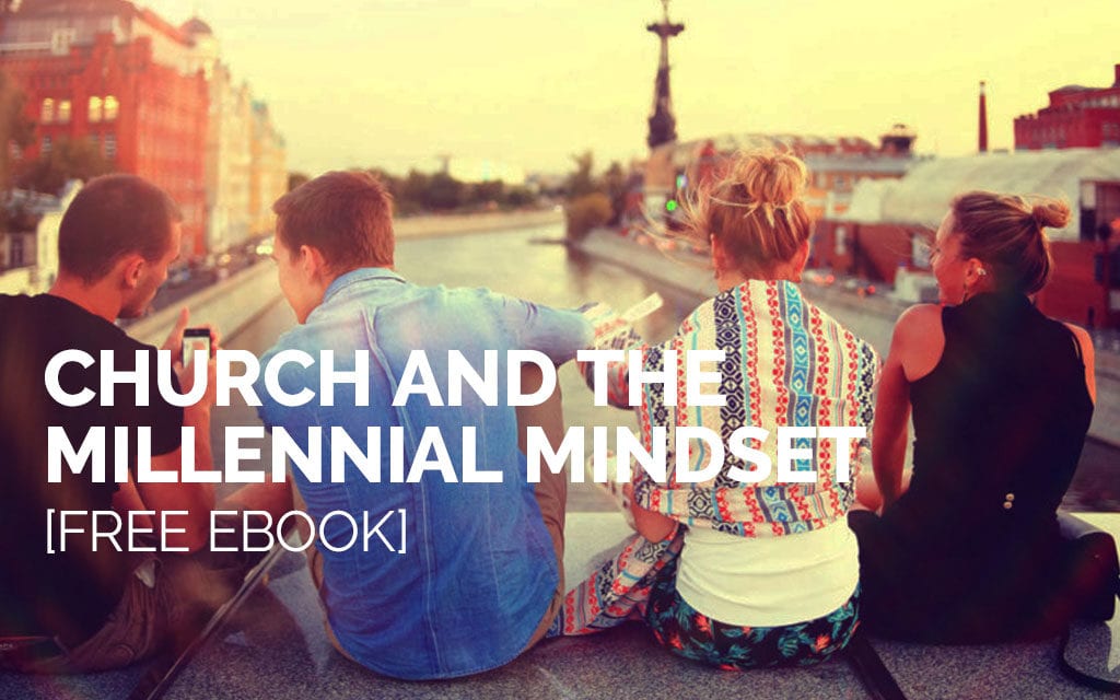 Church and the Millennial Mindset [Free ebook]
