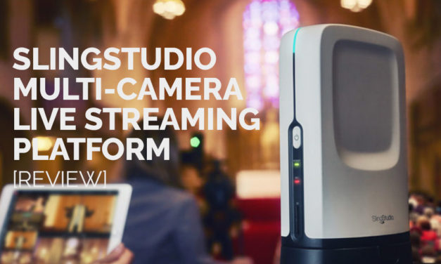 SlingStudio Multi-Camera Live Streaming Platform [Review]