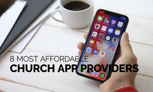 8 Most Affordable Church App Providers