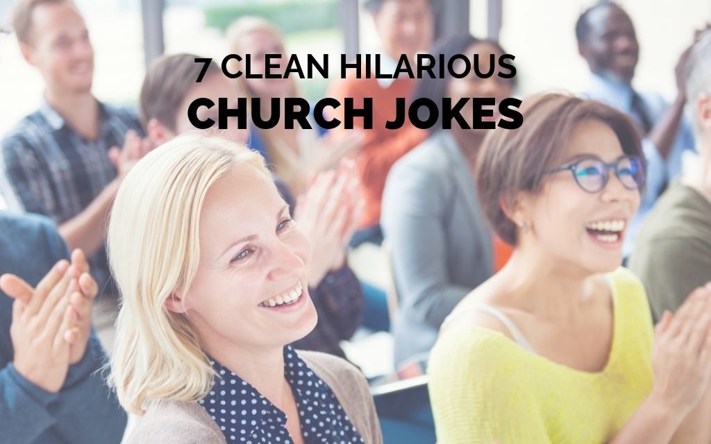7 Clean Hilarious Church Jokes
