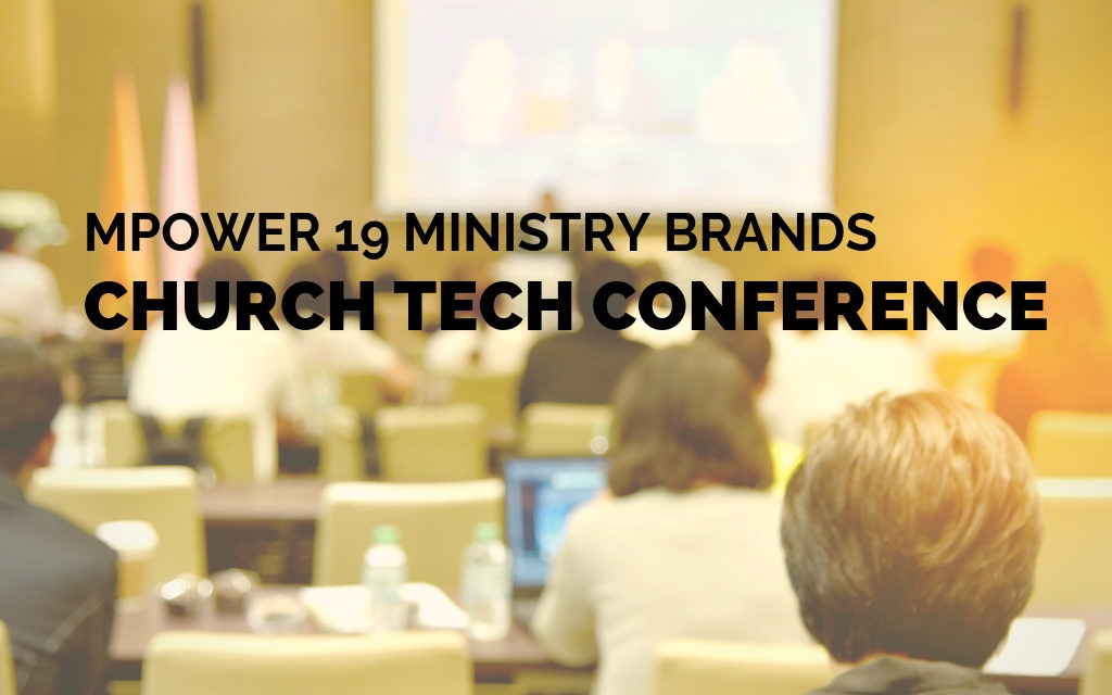 MPower 19 Ministry Brands Church Tech Conference Unifies Brands, Assists Churches