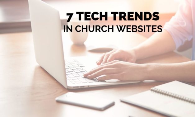 7 Tech Trends in Church Websites
