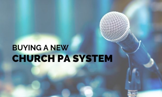 Buying a New Church PA System