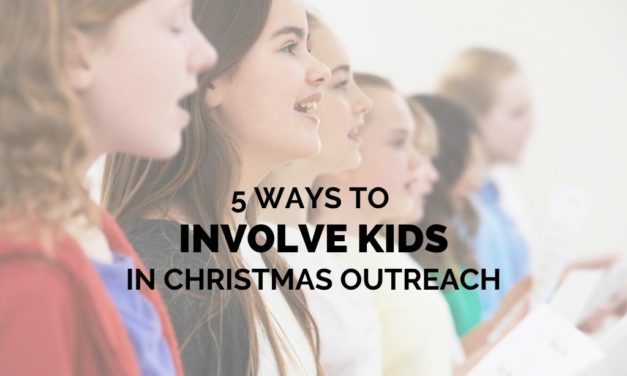 5 Ways to Involve Kids in Christmas Outreach