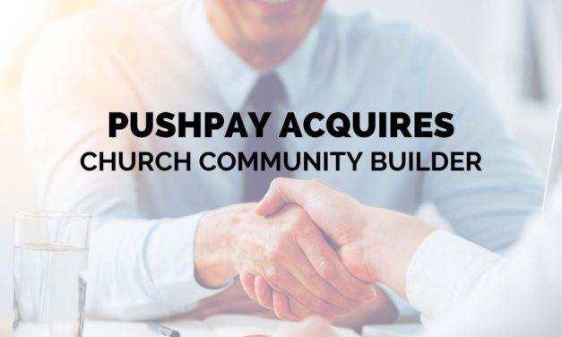 Pushpay Acquires Church Community Builder