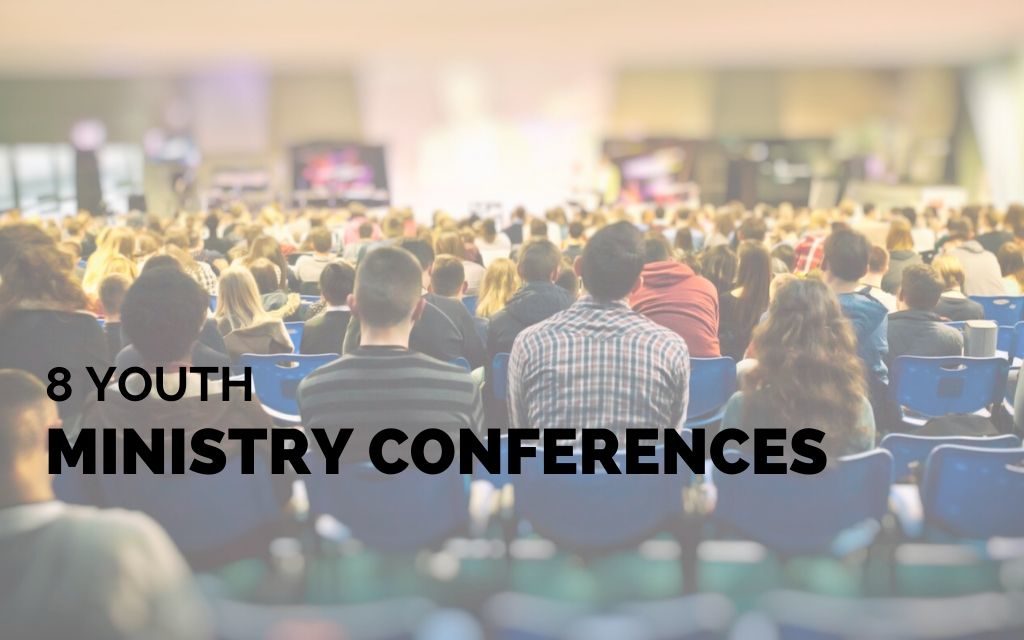 8 Youth Ministry Conferences