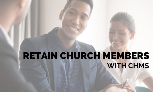 Retain Church Members With Church Management Software