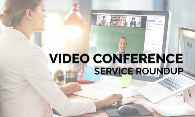 Video Conference Service Roundup