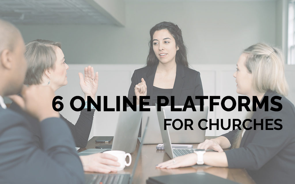 6 Online Training and Teaching Platforms for Churches