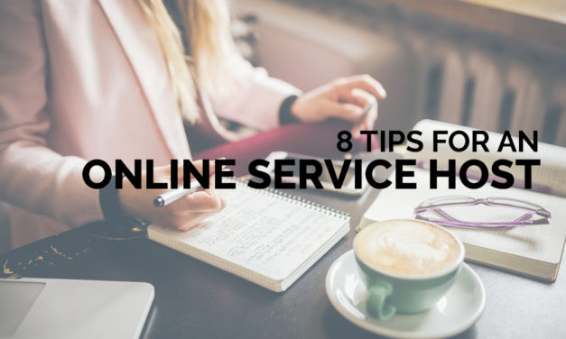 8 Tips for an Online Service Host