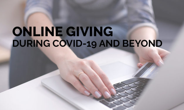 3 Ways to Encourage Online Giving During COVID-19 and Beyond