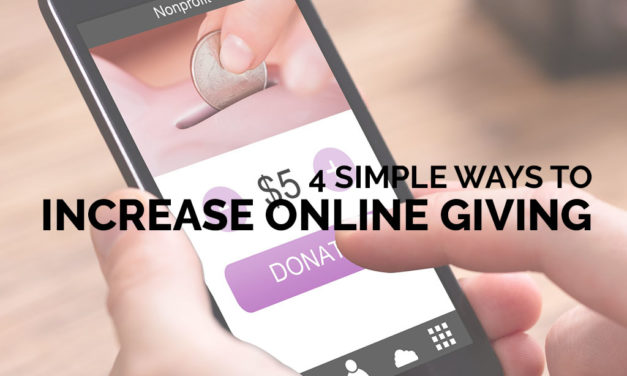 4 Simple (But Often Overlooked) Ways to Increase Online Giving