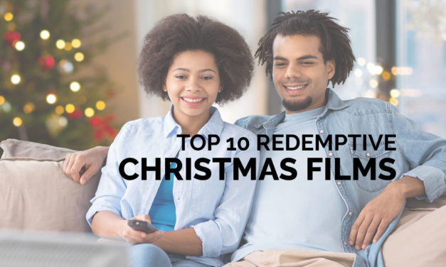 Top 10 Redemptive Christmas Films