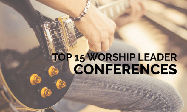 Top 15 Worship Leader Conferences