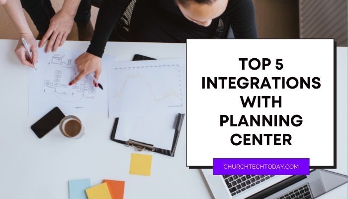 Top 5 Integrations with Planning Center