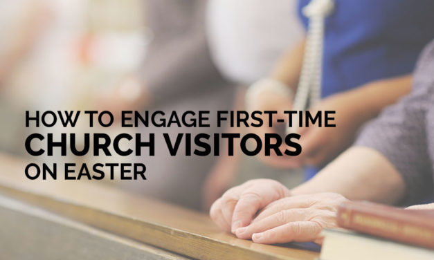 How to Engage First-Time Church Visitors on Easter