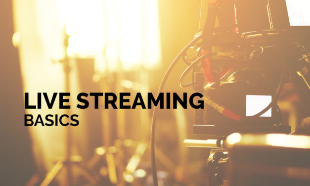 Live Streaming Basics