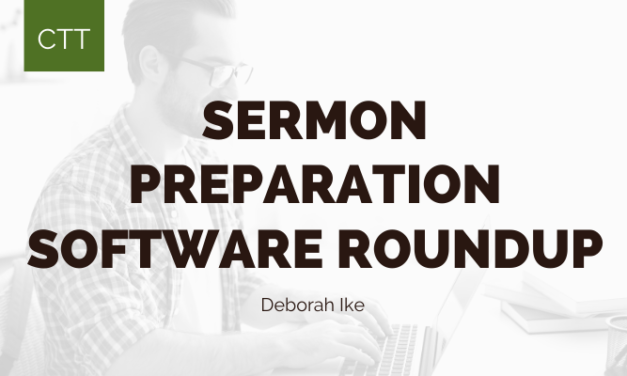 Sermon Preparation Software Roundup